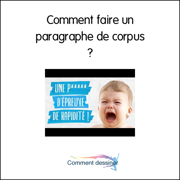 Comment faire un paragraphe de corpus